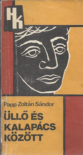 Papp Zoltn Sndor - ll s kalapcs kztt