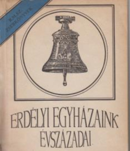 Erd�lyi egyh�zaink �vsz�zada