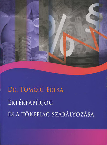 Tomori Erika dr - rtkpaprjog s a tkepiac szablyozsa