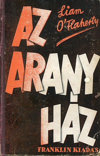 Liam O'Flaherty - Az aranyh�z