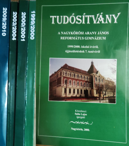 Suba Lajos - Tudstvny, Nagykrsi Arany Jnos Reformtis Gimnzium: 1999/2000, 2000/2001, 2003/2004, 2009/2010 (4 ktet)