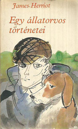 James Herriot - Egy állatorvos történetei - Az élet dicsérete