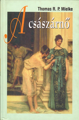 Thomas R. P. Mielke - A császárnő