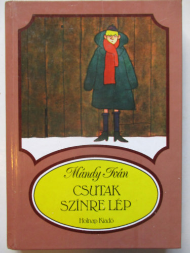 M�ndy Iv�n - Csutak sz�nre l�p