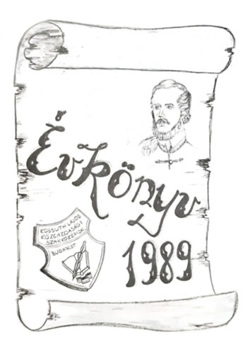 Kossuth Lajos K�zgazdas�gi Szakk�z�piskola �vk�nyv 1989