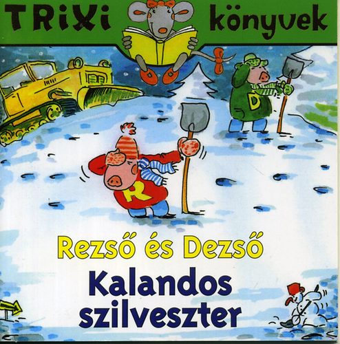 Rezs s Dezs - Kalandos szilveszter