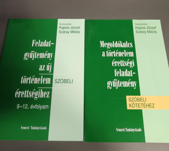 Szray Mikls-Kaposi Jzsef - Feladatgyjtemny az j trtnelem rettsgihez 9-12. vfolyam szbeli + Megoldkulcs a trtnelem rettsgi feladatgyjtemny szbeli ktethez (2 fzet)