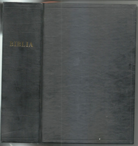 Biblia - Istennek az �sz�vets�gben �s �jsz�vets�gben adott kijelent�se