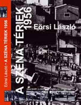 E�rsi L�szl� - A Sz�na t�riek 1956
