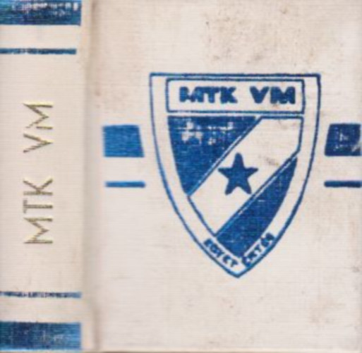 Kovcs MIhly - Magyar Testgyakorlk Kre (MTK) VM. (szmozott, miniknyv)