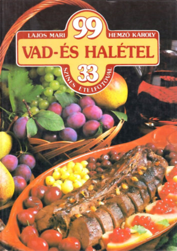 Lajos Mari-Hemz Kroly - 99 vad- s haltel 33 sznes telfotval