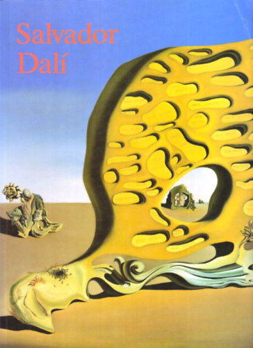 Conroy Maddox - Salvador Dalí 1904-1989 (A különc zseni)