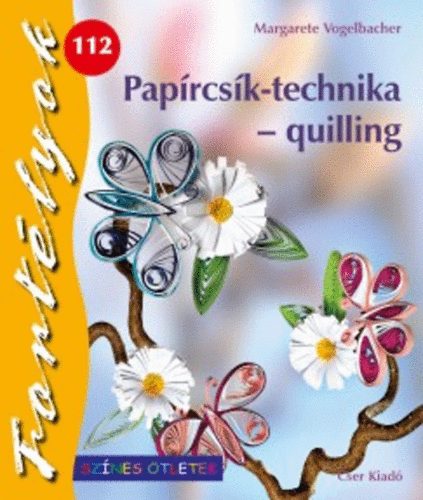 Margarete Vogelbacher - Paprcsk-technika - quilling