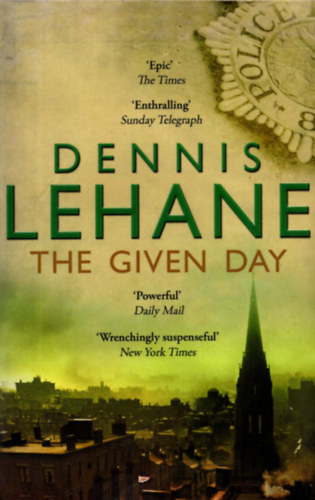 Dennis Lehane - The Given Day