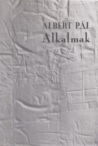 Albert Pál - Alkalmak