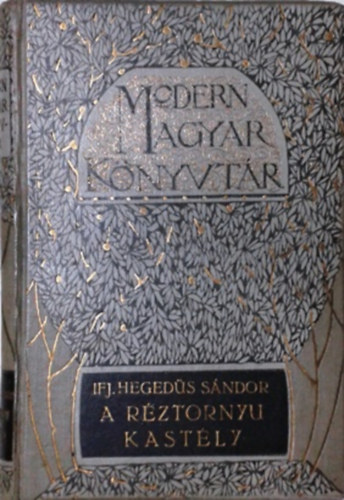 Heged�s S�ndor ifj. - A r�ztornyu kast�ly (huszonegy elbesz�l�s)