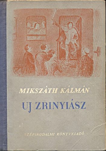 Miksz�th K�lm�n - Uj Zrinyi�sz