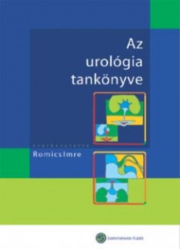 Romics Imre  (szerk.) - Az urolgia tanknyve