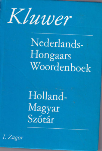 I. Zugor - Holland -magyar sztr