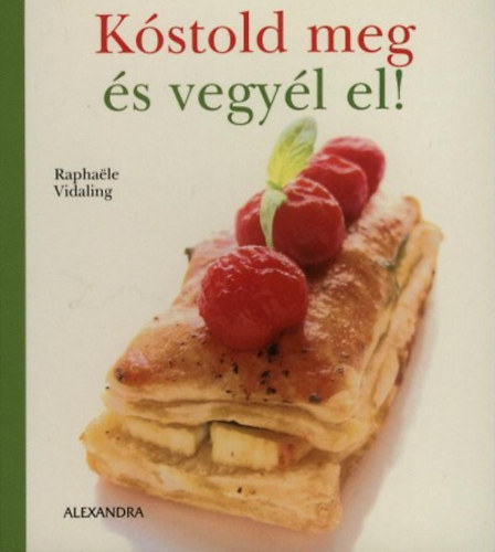 Raphaele Vidaling - Kstold meg s vegyl el!