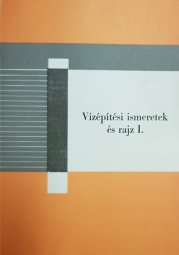 Dr. Bogn�r Gy�z� - V�z�p�t�si ismeretek �s rajz I.