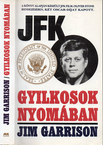Jim Garrison - JFK Gyilkosok nyom�ban
