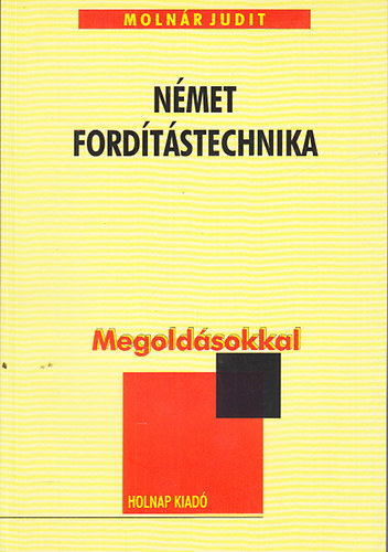 Moln�r Judit - N�met Ford�t�stechnika (Megold�ssal)