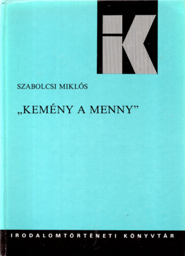 Szabolcsi Mikl�s - "Kem�ny a menny"