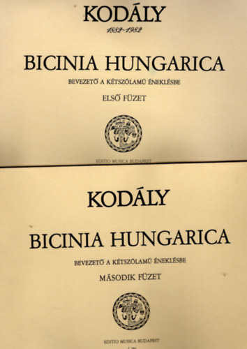 Kod�ly Zolt�n - Bicinia Hungarica - Bevezet� a k�tsz�lam� �nekl�sbe I-II. f�zet