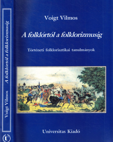 Voigt Vilmos - A folklórtól a folklorizmusig