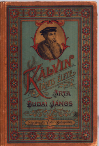 Budai János - Kálvin János élete