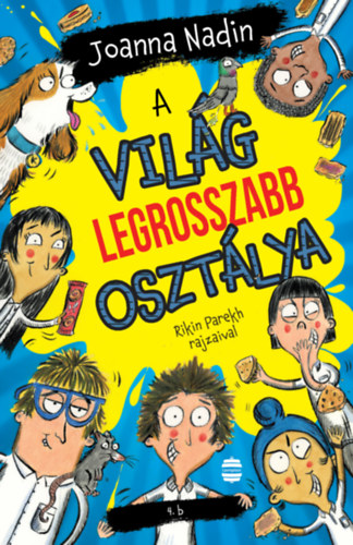 Joanna Nadin - A vilg legrosszabb osztlya