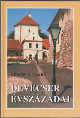 Veress D. Csaba - Devecser �vsz�zadai