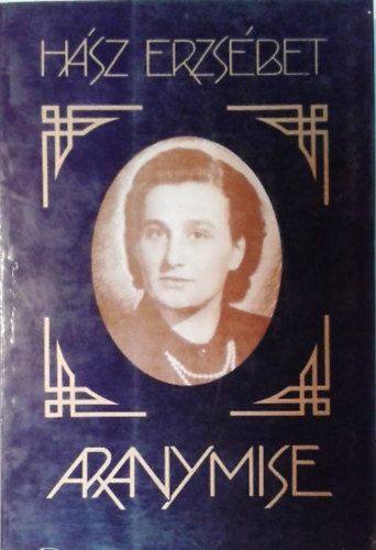 H�zs Erzs�bet - Aranymise