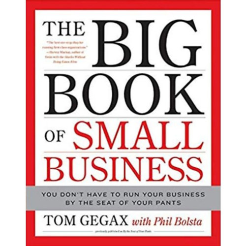Phil Bolsta Tom Gegax - The Big Book of Small Business