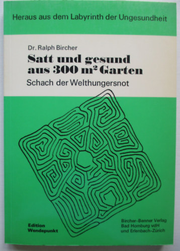 Ralph Bircher - Satt und gesund aus 300m2 garten