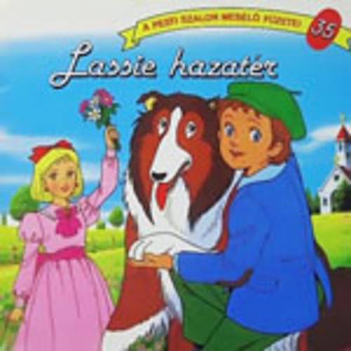 Lassie hazatér - A pesti szalon mesélő füzetei 35.