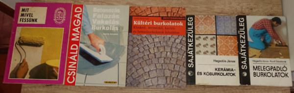Karl H. Schubert Hegeds Jnos - 5 kiadvny a burkolsrl, hzilagos felletkezelsrl: Melegpadl burkolatok, Kermia- s kburkolatok, MIt mivel fessnk?, Betonozs, falazs, vakols, burkols (Csinld magad!), Kltri burkolatok