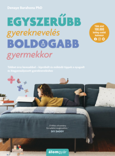 Denaye Barahona - Egyszerbb gyereknevels - boldogabb gyermekkor