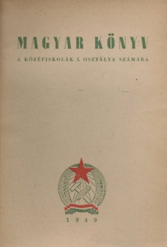 Trencs�nyi-Waldapfel Imre - Magyar k�nyv - a k�z�piskol�k 1.oszt�lya sz�m�ra