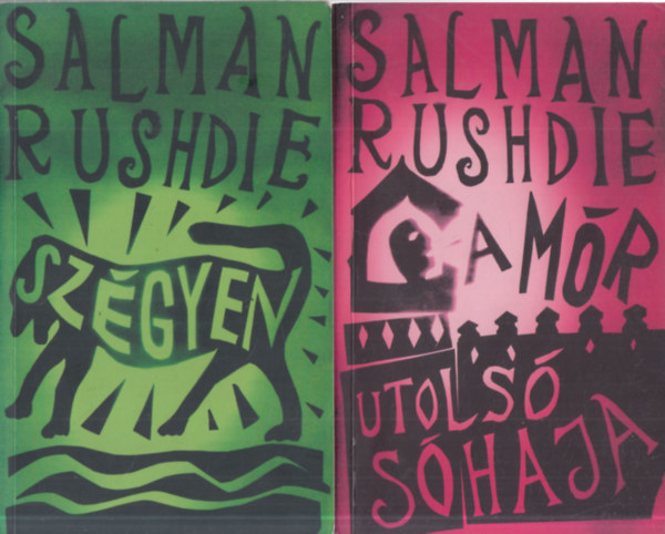 Salman Rushdie - 2 db. Salman Rushdie reg�ny: Sz�gyen + A m�r utols� s�haja
