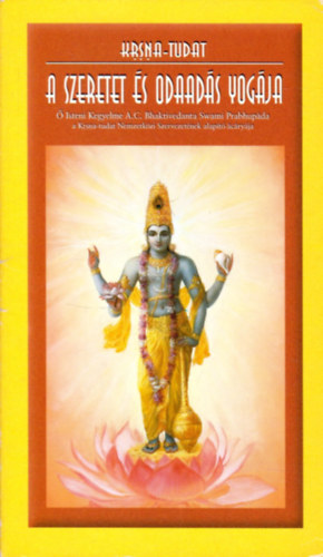 A. C. Bhaktivedanta Swami Prabhupada - Krsna-tudat - A szeretet s odaads yogja
