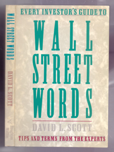 David L. Scott - Wall Street Words (Tips and Terms from the Experts)