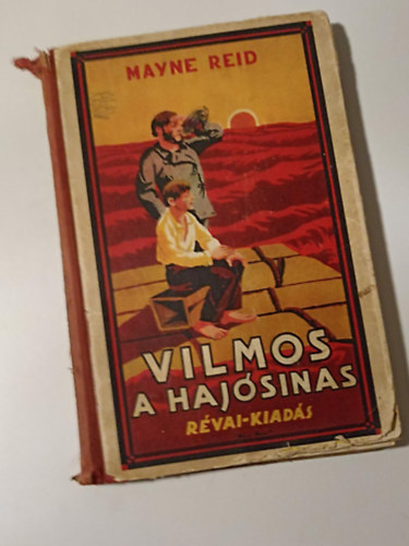 Mayne Reid - Vilmos, a hajsinas
