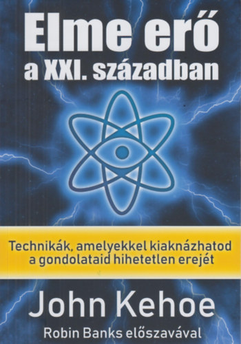 John Kehoe - Elme er a XXI. szzadban