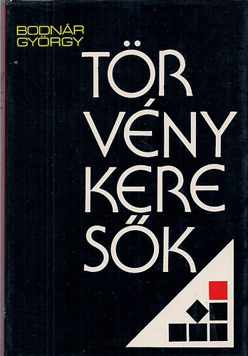 Bodn�r Gy�rgy - T�rv�nykeres�k