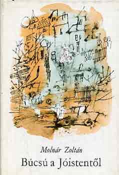 Moln�r Zolt�n - B�cs� a J�istent�l