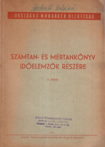 Dr. Sattler Tamsn, Bokor gnes - Szmtan- s mrtanknyv idelemzk rszre - Orszgos Munkabr Bizottsg 1951