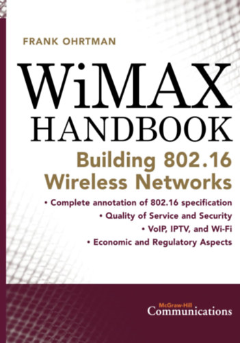 Ohrtman - WiMAX kézikönyv (McGraw-Hill Communications) - "Wimax handbook"