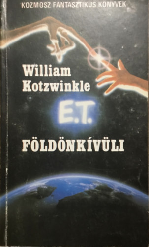 William Kotzwinkle - E.T. A fldnkvli kalandjai a Fldn
